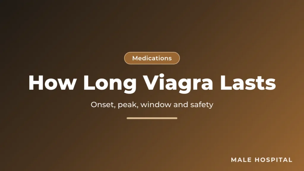 How long does Viagra last: sildenafil onset, half-life and effective window