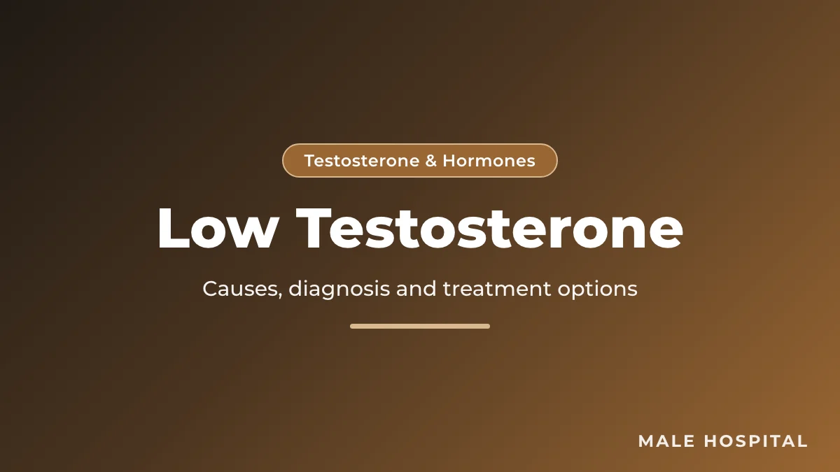 Low testosterone guide: male hypogonadism causes, diagnosis and treatment