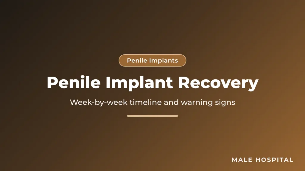 Penile implant recovery guide: week-by-week timeline, cycling, return to sex and infection warning signs