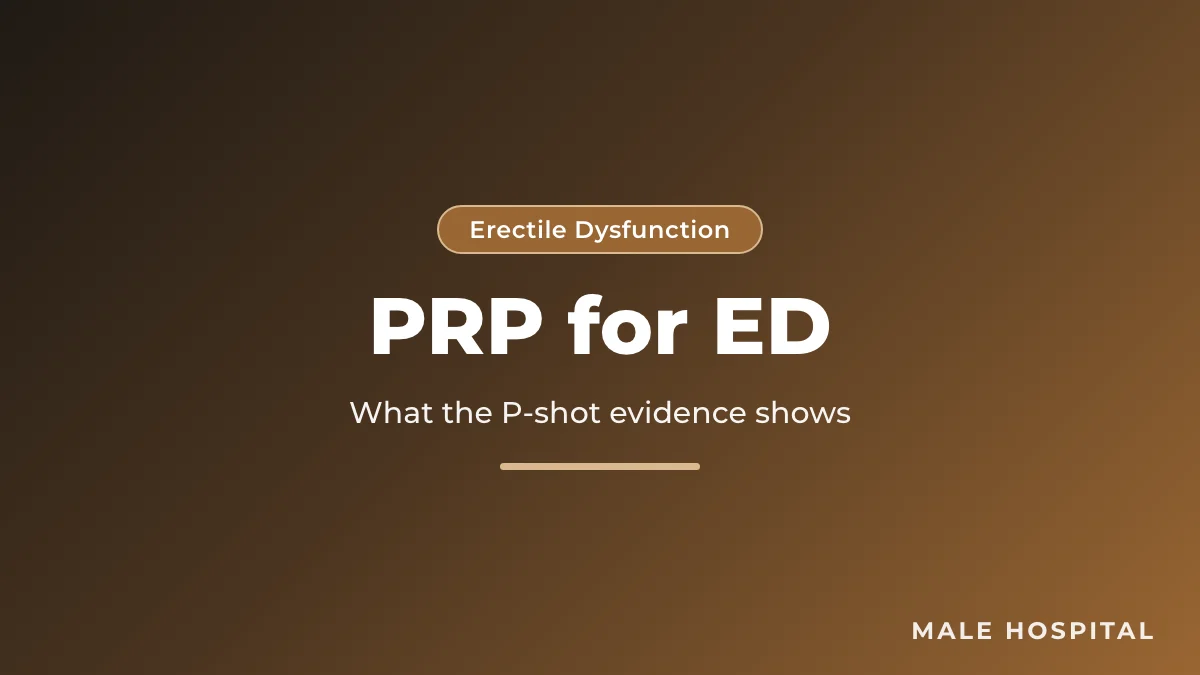 PRP for erectile dysfunction: P-shot evidence, guidelines, risks and alternatives