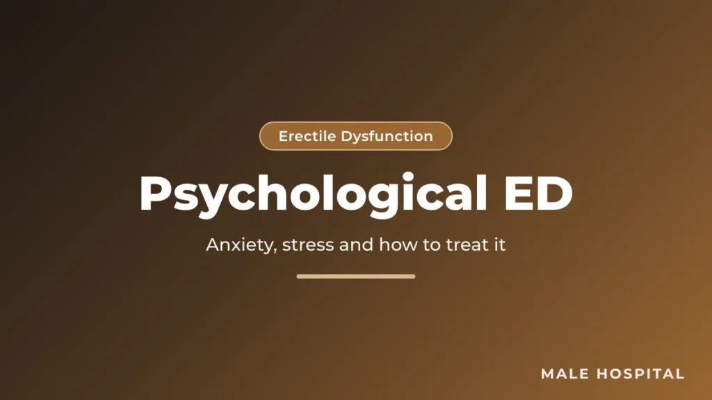 Psychological erectile dysfunction: performance anxiety, stress and depression as causes of ED